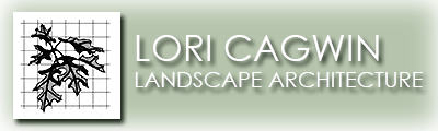 Lori Cagwin Landscape Architecture